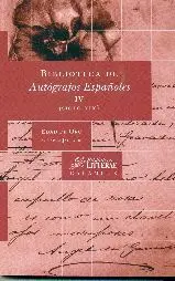 BIBLIOTECA DE AUTÓGRAFOS ESPAÑOLES, IV (SIGLO XIX)