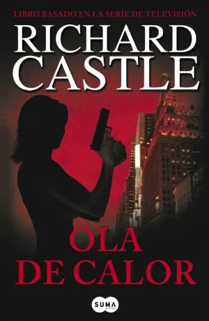 OLA DE CALOR (SERIE CASTLE  1)