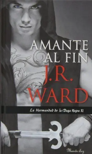 AMANTE AL FIN (LA HERMANDAD DE LA DAGA NEGRA  11)