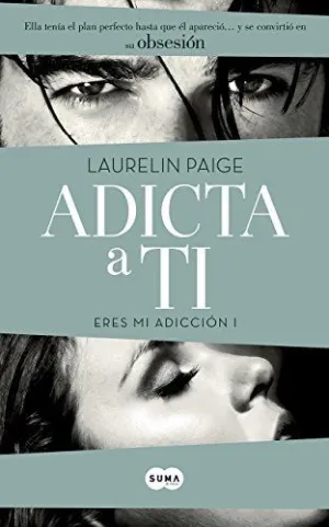 ADICTA A TI (ERES MI ADICCIÓN  1)