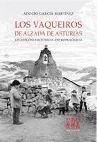 LOS VAQUEIROS DE ALZADA DE ASTURIAS<BR>