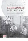 LUCHADORES DEL OCASO: REPRESIÓN, GUERRILLA Y VIOLENCIA POLÍTICA EN LA ASTURIAS DE POSGUERRA (1937-19