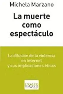 LA MUERTE COMO ESPECTÁCULO