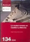 LA CIUDAD ROMANA EN CASTILLA-LA MANCHA