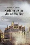 CRONICA DE UN DRAMA FAMILIAR (CLASICA)