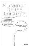 CAMINO DE LAS HORMIGAS, EL