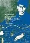 MUNDO FORMIDABLE DE FRANZ KAFKA, EL