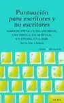 PUNTUACION PARA ESCRITORES Y NO ESCRITORES