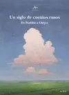 UN SIGLO DE CUENTOS RUSOS (CLASICA MAIOR)