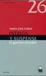 INTRIGA Y SUSPENSE: EL GANCHO INVISIBLE