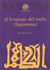 EL LENGUAJE DEL SUELO (TOPONIMIA)