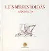 LUIS BERGES ROLDÁN: ARQUITECTO