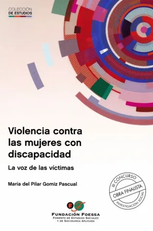 VIOLENCIA CONTRA LAS MUJERES CON DISCAPACIDAD: LA VOZ  DE LAS VICTIMAS