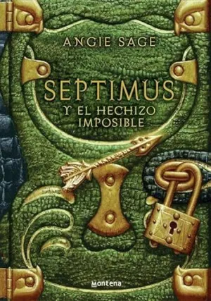 SEPTIMUS 2. SEPTMUS Y EL HECHIZO IMPOSIB