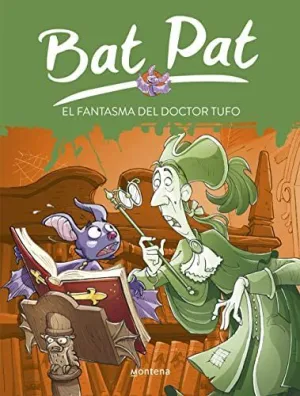 BAT PAT 8. EL FANTASMA DEL DOCTOR TUFO