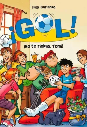 GOL 15. ¡NO TE RINDAS, TOMI!