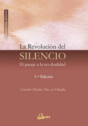 LA REVOLUCIÓN DEL SILENCIO: EL PASAJE A LA NO-DUALIDAD