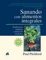 SANANDO CON ALIMENTOS INTEGRALES: TRADICIONES ASIÁTICAS Y NUTRICIÓN MODERNA