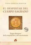 EL DESPERTAR DEL CUERPO SAGRADO + DVD