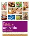 LA BIBLIA DEL AYURVEDA: GUÍA DEFINITIVA DE LA SANACIÓN AYURVÉDICA