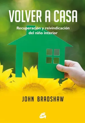 VOLVER A CASA: RECUPERACIÓN Y REIVINDICACIÓN DEL NIÑO INTERIOR