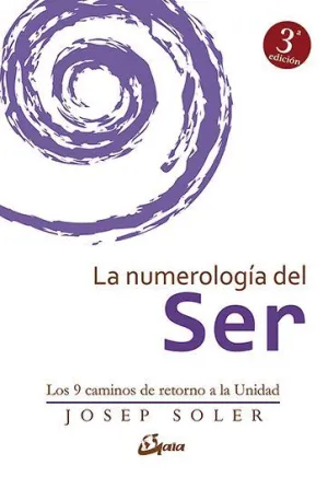 LA NUMEROLOGÍA DEL SER: <BR>