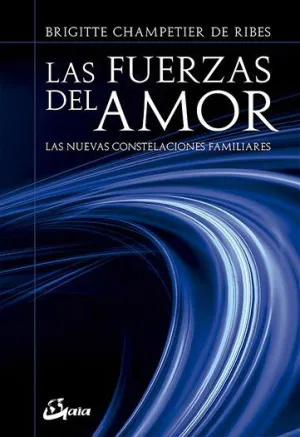 LAS FUERZAS DEL AMOR: <BR>