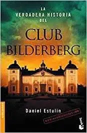 LA VERDADERA HISTORIA DEL CLUB BILDERBERG