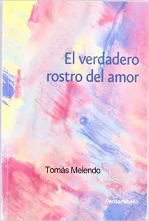 EL VERDADERO ROSTRO DEL AMOR