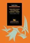 TRADICION CLASICA EN LA POESIA DE AURORA LUQUE: FIGURAS, FORMAS E IDEAS