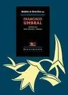 FRANCISCO UMBRAL. MEMORIA(S): ENTRE MENTIRAS Y VERDADES