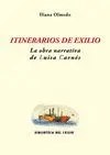 ITINERARIOS DE EXILIO: LA OBRA NARRATIVA LUISA CARNÉS