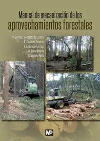 MANUAL DE MECANIZACIÓN DE LOS APROVECHAMIENTOS FORESTALES