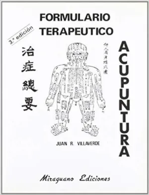 FORMULARIO TERAPEUTICO DE ACUPUNTURA (TCHEU TCHENG TSOUNG YAO)