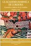 LA ACADEMIA RABÍNICA DE CÓRDOBA: GRAMÁTICOS HEBREOS DE AL-ANDALUS (SIGLOS X-XII)