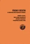 PENSAR Y RESISTIR: LA SOCIOLOGIA CRITICA DESPUES DE FOUCAULT