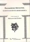 ENCUENTROS LITERARIOS: MARRUECOS-ESPAÑA-IBEROAMERICA