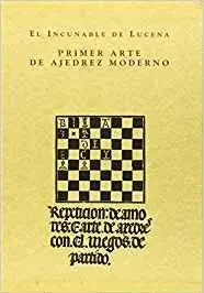 EL INCUNABLE DE LUCENA: PRIMER ARTE DE AJEDREZ MODERNO (ESTUCHE 2 VOLS.)