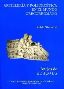 ARTILLERIA Y POLIORCETICA EN EL MUNDO GRECORROMANO