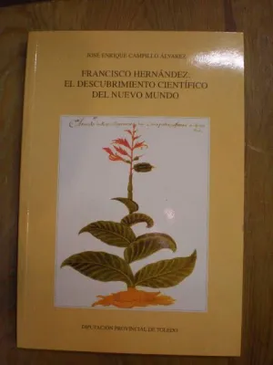 FRANCISCO HERNANDEZ:DESCUBRIMIENTO CIENTIFICO