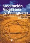 MEDITACION VIPASSANA Y ENEAGRAMA: HACIA UN DESARROLLO HUMANO Y ARMONIOSO.