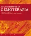 EL GRAN LIBRO DE LA GEMOTERAPIA: PROPIEDADES ENERGETICAS Y APLICACIONES TERAPEUTICAS DE GEMAS Y MINE