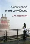 LA CONFLUENCIA ENTRE LEY Y DESEO