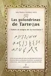 LAS GOLONDRINAS DE TARTESSOS: EL ORÍGEN DE LA ESCRITURA.