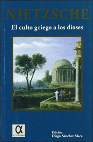 EL CULTO GRIEGO A LOS DIOSES<BR>