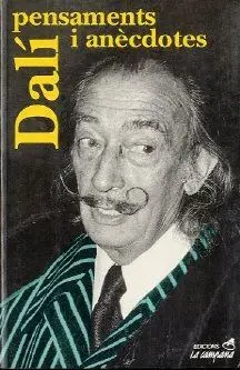 DALI: PENSAMENTS I ANECDOTES