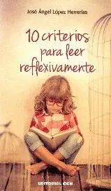 10 CRITERIOS PARA LEER REFLEXIVAMENTE