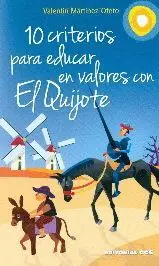 10 CRITERIOS PARA EDUCAR EN VALORES CON EL QUIJOTE