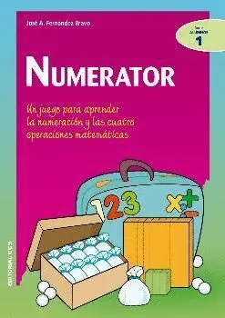 NUMERATOR: UN JUEGO PARA APRENDER LA NUMERACION Y LAS CUATRO OPERACIONES MATEMATICAS