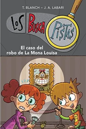 BUSCAPISTAS 3. EL CASO DEL ROBO DE LA MONA LUISA